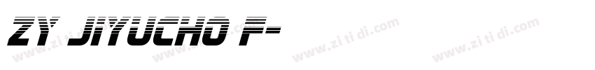 ZY Jiyucho F字体转换